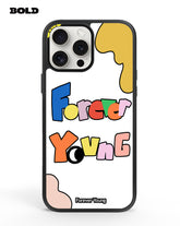 Forever Young - iPhone 13 Pro Max