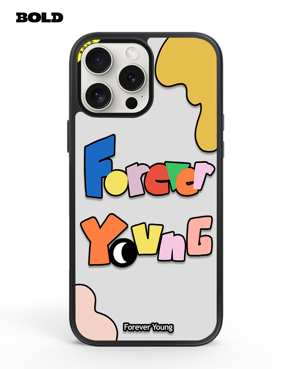 Forever Young - iPhone 13 Pro Max