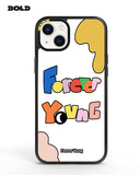 Forever Young - iPhone 14