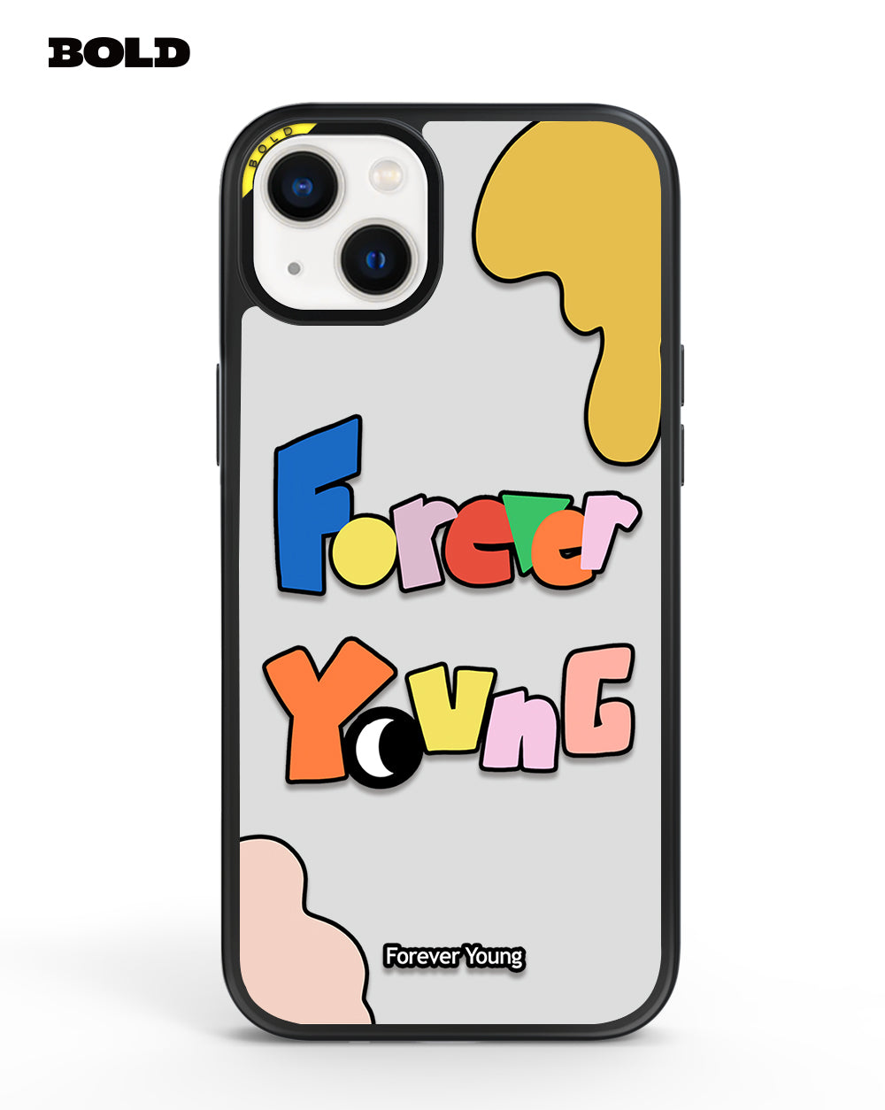 Forever Young - iPhone 15 Plus