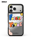 Forever Young - IPhone 17 Pro